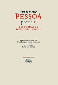 Libro Poesia V Los Poemas De Alvaro De Campos 3 Libro En Portugues Fernando Pessoa Isbn 9788415289739 Comprar En Buscalibre