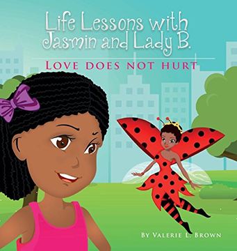 portada Life Lessons with Jasmin and Lady B.: Love Does Not Hurt