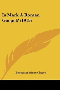portada is mark a roman gospel? (1919) (en Inglés)