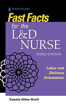 portada Fast Facts for the l&d Nurse: Labor and Delivery Orientation (en Inglés)