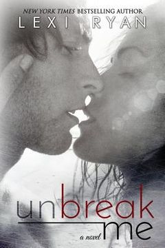 portada Unbreak Me (en Inglés)