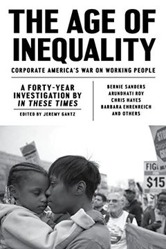 portada The age of Inequality: Corporate America's war on Working People (en Inglés)