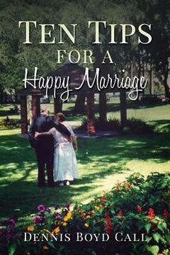 portada Ten Tips for a Happy Marriage (en Inglés)
