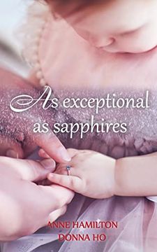 portada As Exceptional as Sapphires: The Mother'S Blessing and God'S Favour Towards Women iii (en Inglés)