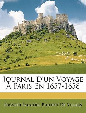 portada Journal D'un Voyage À Paris En 1657-1658 (en Francés)