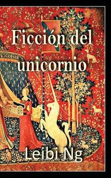 portada Ficción del Unicornio (in Spanish)