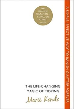 portada The Life-Changing Magic of Tidying up: A Simple, Effective way to Banish Clutter Forever (Vermilion) (in English)