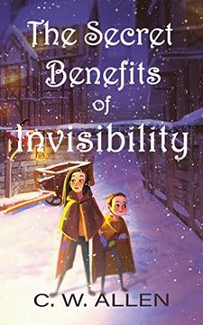 portada The Secret Benefits of Invisibility (en Inglés)