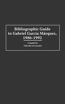 portada Bibliographic Guide to Gabriel Garcia Marquez, 1986-1992 (Bibliographies and Indexes in World Literature) 