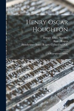 portada Henry Oscar Houghton: a Biographical Outline (en Inglés)