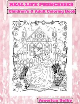 portada REAL LIFE PRINCESSES Children's and Adult Coloring Book: REAL LIFE PRINCESSES Children's and Adult Coloring Book (en Inglés)