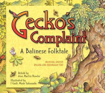 portada Gecko's Complaint: A Balinese Folktale (en Inglés)