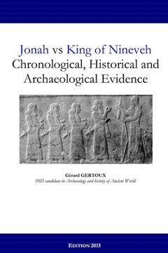 portada Jonah vs King of Nineveh: Chronological, Historical and Archaeological Evidence (en Inglés)