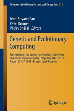 portada Genetic and Evolutionary Computing: Proceedings of the Seventh International Conference on Genetic and Evolutionary Computing, Icgec 2013, August 25 - (in English)