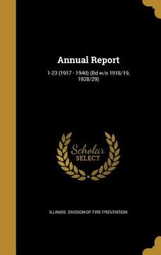 portada Annual Report; 1-23 (1917 - 1940) (Bd w/o 1918/19, 1928/29)