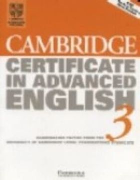 portada Cambridge Certificate in Advanced English 3 Student's Book: Examination Papers From the University of Cambridge Local Examinations Syndicate (Cae Practice Tests) (en Inglés)