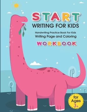 Libro Start Writing for Kids: Handwriting Practice Book For Kids ...