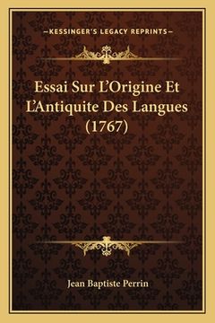 portada Essai Sur L'Origine Et L'Antiquite Des Langues (1767) (en Francés)