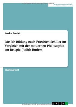 portada Die Ich-Bildung nach Friedrich Schiller im Vergleich mit der modernen Philosophie am Beispiel Judith Butlers