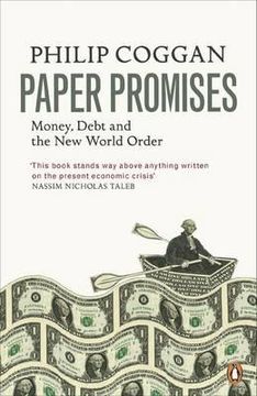 portada paper promises: money, debt and the new world order. philip coggan (en Inglés)