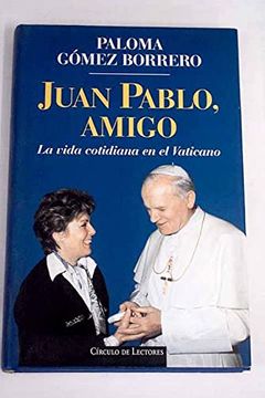 portada Juan Pablo, Amigo: La Vida Cotidiana en el Vaticano