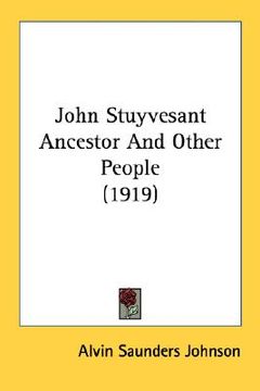 portada john stuyvesant ancestor and other people (1919) (in English)
