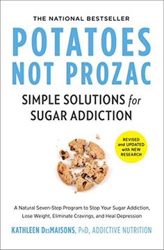 portada Potatoes not Prozac: Revised and Updated: Simple Solutions for Sugar Addiction (en Inglés)
