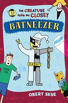 portada Batneezer: The Creature From my Closet (in English)