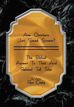 portada are christians just saved sinners? (en Inglés)