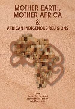 portada Mother Earth, Mother Africa and African Indigenous Religions (en Inglés)