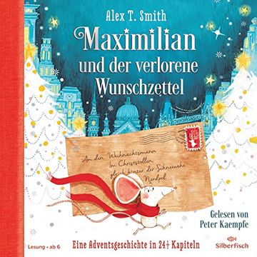 portada Maximilian und der Verlorene Wunschzettel (Maximilian 1): Eine Adventsgeschichte in 24 1/2 Kapiteln: 2 cds (en Alemán)