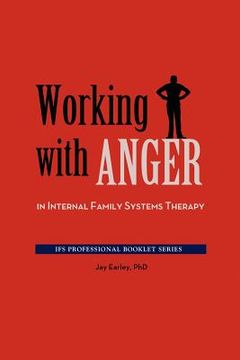 portada working with anger in internal family systems therapy (in English)