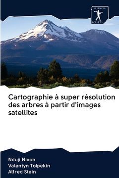portada Cartographie à super résolution des arbres à partir d'images satellites (en Francés)