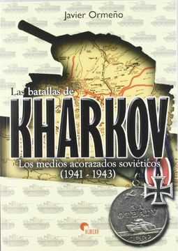 portada Kharkov - los Medios Acorazados Sovieticos 1941-1943