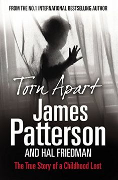 portada torn apart. james patterson and hal friedman (in English)