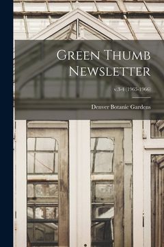 portada Green Thumb Newsletter; v.3-4 (1965-1966) (en Inglés)