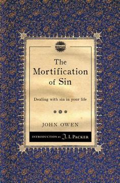 portada the mortification of sin: dealing with sin in your life (in English)