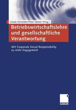 portada Betriebswirtschaftslehre Und Gesellschaftliche Verantwortung: Mit Corporate Social Responsibility Zu Mehr Engagement (en Alemán)