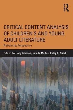 portada Critical Content Analysis of Children's and Young Adult Literature: Reframing Perspective