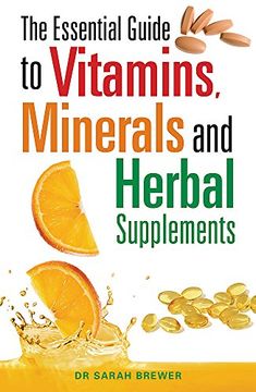 portada The Essential Guide to Vitamins, Minerals and Herbal Supplements