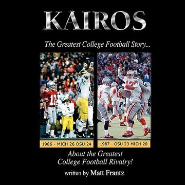 portada kairos: the greatest college football story about the greatest college football rivalry!