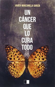 portada Un Cancer que lo Cura Todo (in Spanish)