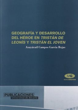 portada Geografía y desarrollo del héroe en Tristán de Leonís y Tristán el Joven