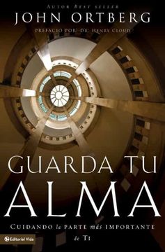 portada Guarda tu Alma: Cuidando la Parte más Importante de ti (in Spanish)