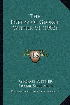 portada the poetry of george wither v1 (1902) (en Inglés)