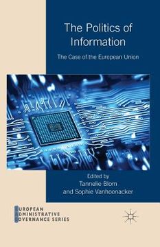 portada The Politics of Information: The Case of the European Union (in English)