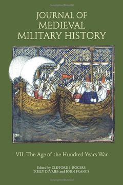 portada Journal of Medieval Military History: Volume Vii: The age of the Hundred Years war (in English)