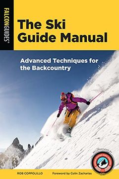 portada The ski Guide Manual: Advanced Techniques for the Backcountry (Manuals) (en Inglés)