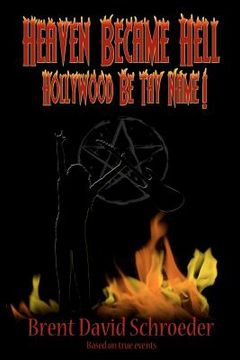 portada heaven became hell ... hollywood be thy name! (in English)