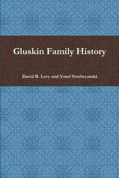 portada Gluskin Family History (en Inglés)